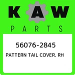 56076-2845 Kawasaki Pattern Tail Cover. Rh 560762845, New Genuine Oem Part. Price: $61.86.