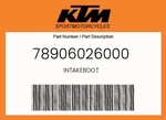 Ktm Genuine Intakeboot - 78906026000 New. Price: $82.40.