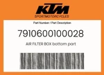 Ktm Genuine Air Filter Box Bottom Part - 7910600100028 New. Price: $31.78.