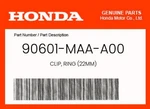 Honda Genuine Clip, Ring (22MM) 90601-MAA-A00 New. Price: $5.51.