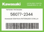 Kawasaki Genuine Pattern,side Cowl.,lh 56077-2344 New. Price: $60.50.