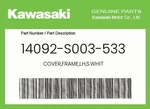Kawasaki Genuine Cover,frame,lh,s.whit 14092-S003-533 New. Price: $68.05.