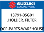 Suzuki Oem Part 13791-05G01 Holder, Filter New. Price: $13.70.