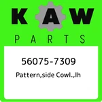 56075-7309 Kawasaki Pattern,side Cowl.,lh 560757309, New Genuine Oem Part. Price: $86.22.