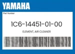 Yamaha Genuine Element, Air Cleaner 1C6-14451-01-00 New. Price: $21.35.