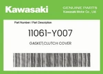 Kawasaki Genuine Gasket,clutch Cover 11061-Y007 New. Price: $18.04.