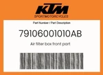 Ktm Genuine Air Filter Box Front Part - 79106001010AB New. Price: $18.10.