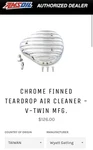 Harley Davidson Chrome Finned Teardrop Air Cleaner -twin Mfg. Used. Price: $100.00.