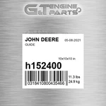 H152400 Guide Fits John Deere (surplus Open Box) New. Price: $656.29.