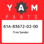 61A-83672-02-00 Yamaha Trim Sender 61A836720200, New Genuine Oem Part. Price: $240.07.