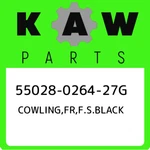 55028-0264-27G Kawasaki Cowling,fr,f.s.black 55028026427G, New Genuine Oem Part. Price: $255.85.