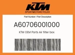 Ktm Genuine Air Filter Box - A60706001000 New. Price: $281.71.