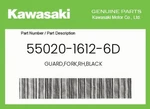 Kawasaki Genuine Guard,fork,rh,black 55020-1612-6D New. Price: $29.25.